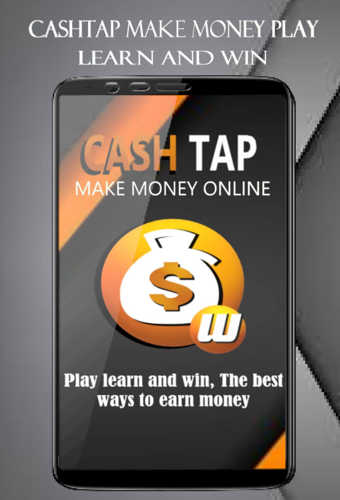 Cashtap make money play learn and win of the world.